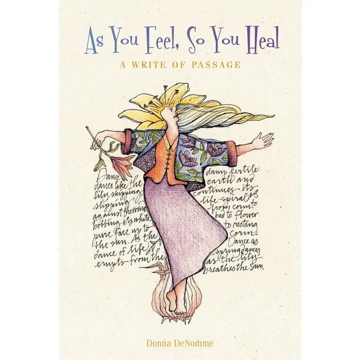 6-11 Crystals Books As You Feel, So You Heal - A Write Of Passage by Donna DeNomme