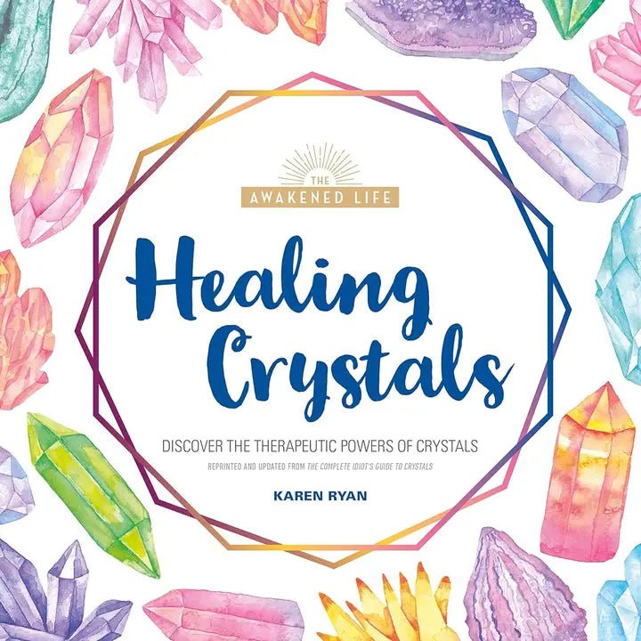 6-11 Crystals Books Healing Crystals (the Awakened Life)