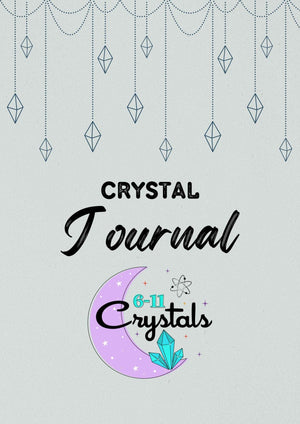 6-11 Crystals Digital Download CRYSTAL JOURNAL - Digital Download