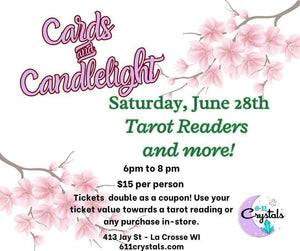 6-11 Crystals Tickets ✨ Cards And Candlelight: An Evening of Tarot & Tea ✨ ✨ Cards And Candlelight: An Evening of Tarot & Tea ✨