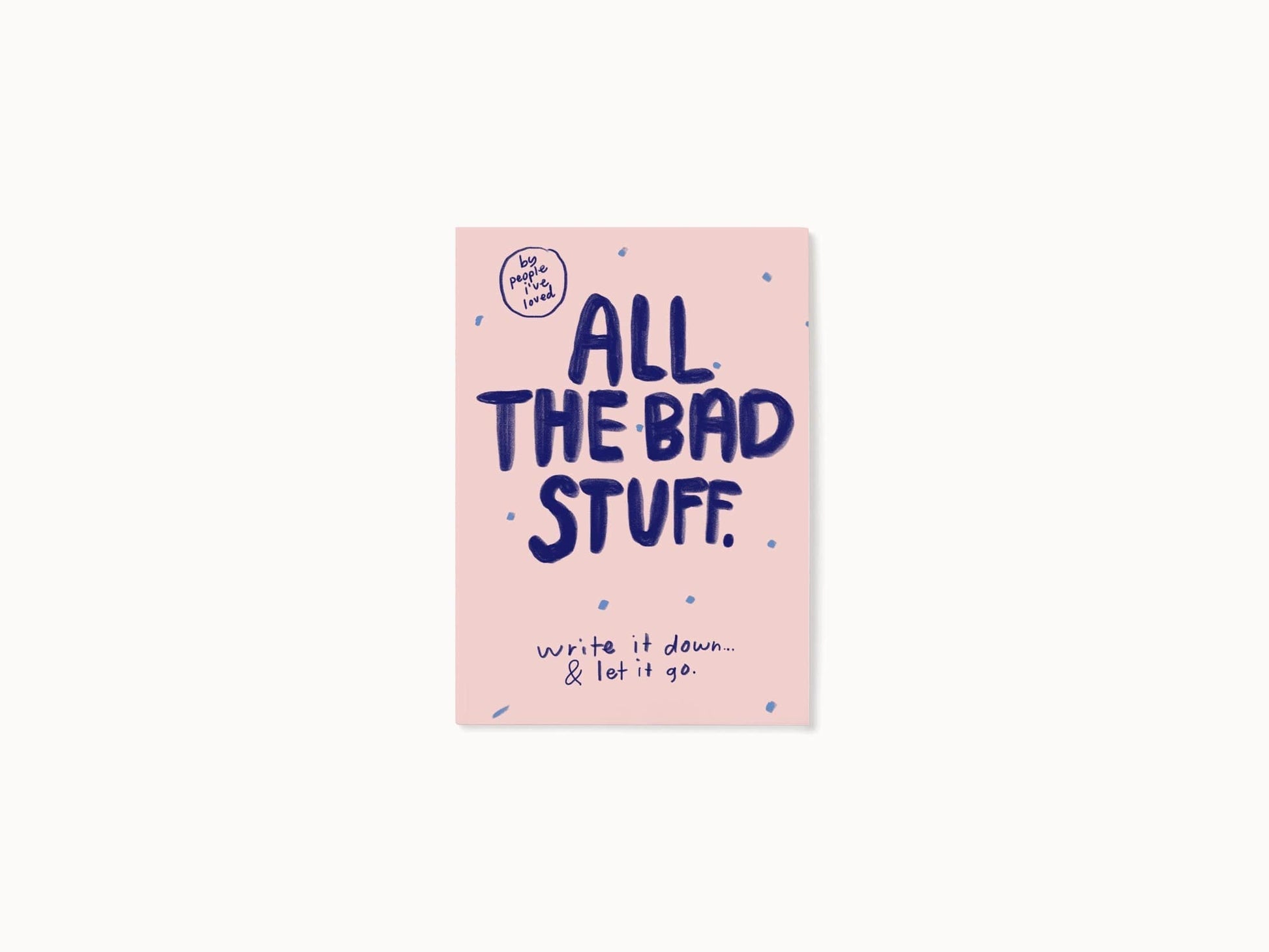 I AM & CO Journals All The Bad Stuff Mood Journal All The Bad Stuff Mood Journal
