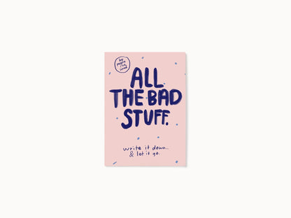 I AM & CO Journals All The Bad Stuff Mood Journal All The Bad Stuff Mood Journal